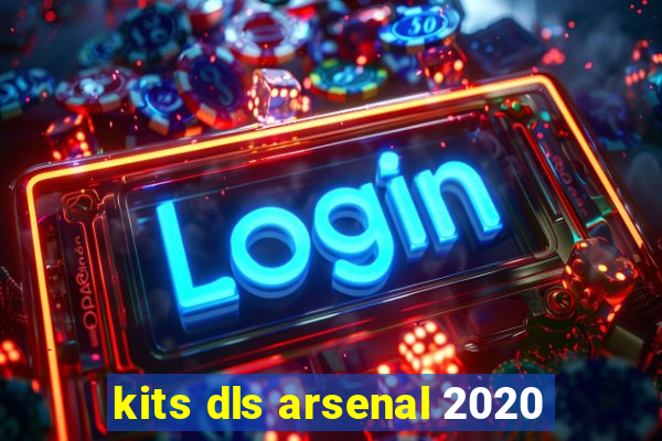 kits dls arsenal 2020